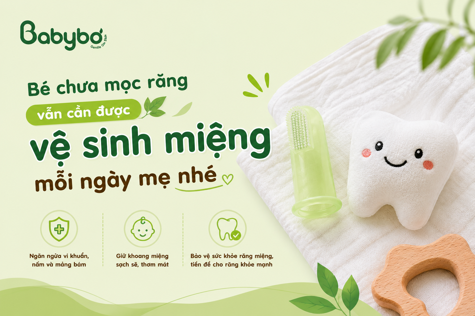 Bé chưa mọc răng vẫn cần được vệ sinh miệng mỗi ngày mẹ nhé