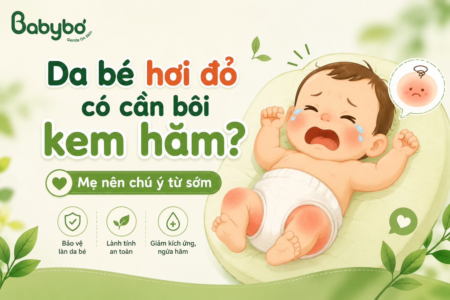 Khi nào nên dùng kem hăm cho bé? Những thời điểm nhiều bố mẹ thường bỏ qua
